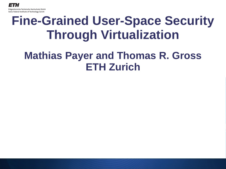fine grained user space security through virtualization