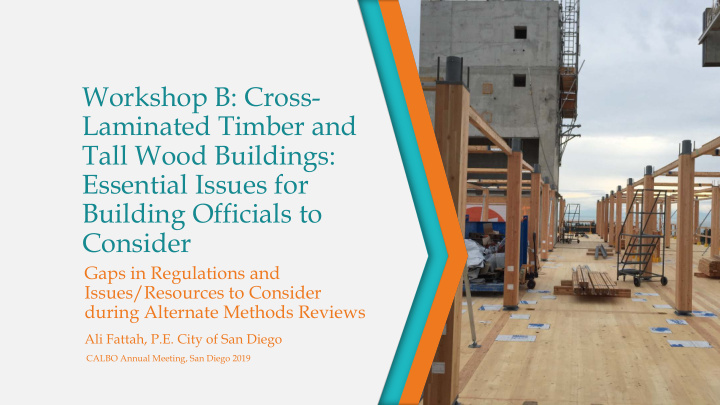 workshop b cross laminated timber and tall wood buildings