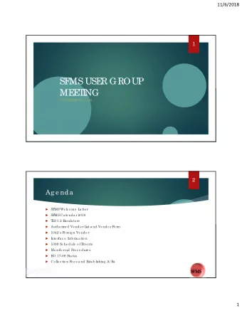 SF  MS USE  R GROUP  ME  E  T  I  NG  NOVE  MBE  R 6, 2018  2  Ag e nda    SF  MS We lc o me  L