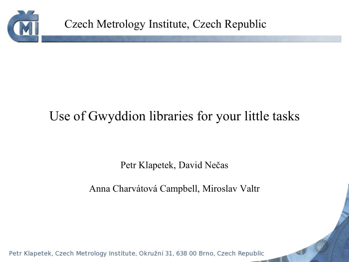 use of gwyddion libraries for your little tasks