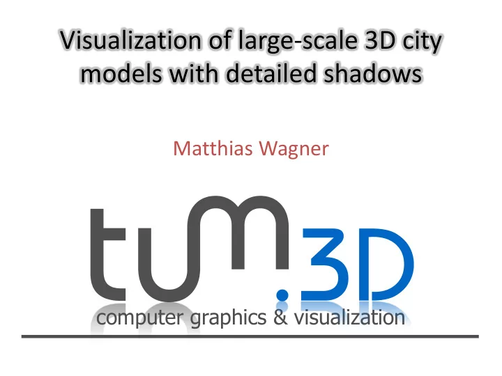 visualization of large scale 3d city