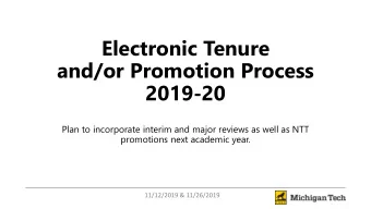 Electronic Tenure  and/or Promotion Process  2019-20  Plan to incorporate interim and major reviews