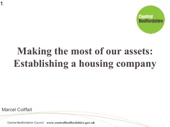 Making the most of our assets:  Establishing a housing company  Marcel Coiffait Central