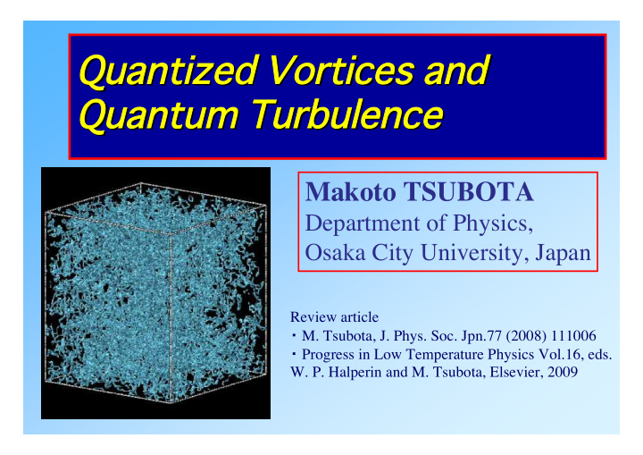 quantized vortices and quantized vortices and quantum