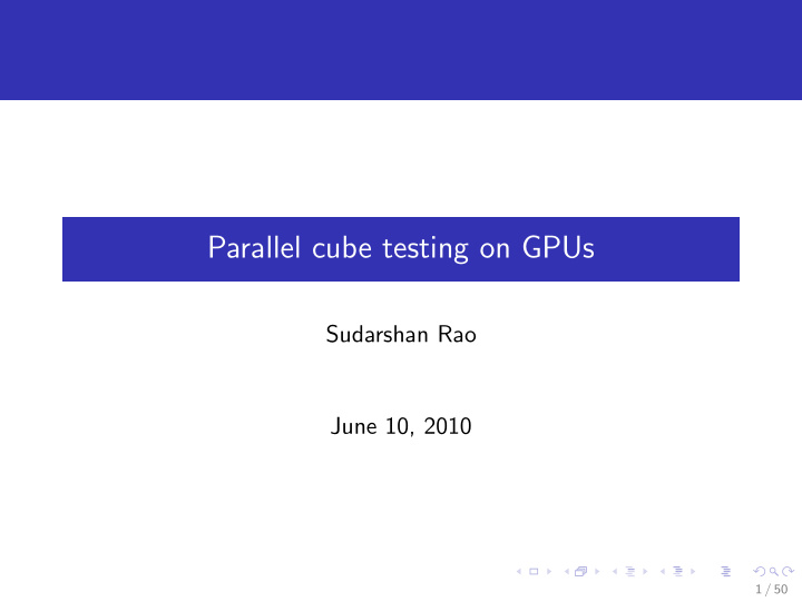 parallel cube testing on gpus