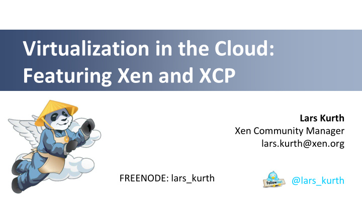 virtualization in the cloud featuring xen and xcp