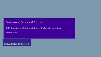 Governance, Behavior &amp; Culture DNBs Supervision on Behavior &amp; Culture within Financial