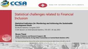 Statistical challenges related to Financial  Inclusion  Statistical Indicators for Monitoring and