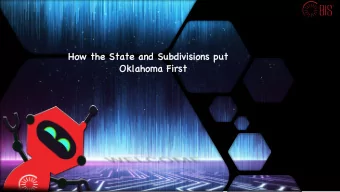 Welcome to  How the State and Subdivisions put  Oklahoma First  Home  About  Help  Contact Us