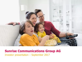 Sunrise Communications Group AG Investor presentation  September 2017 Sunrise  leading fully