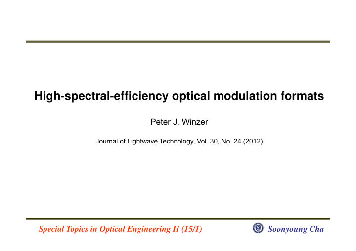 high spectral efficiency optical modulation formats