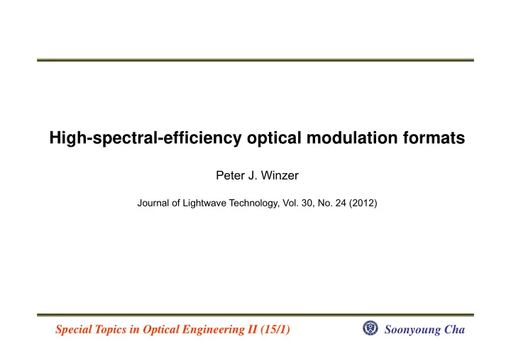high spectral efficiency optical modulation formats