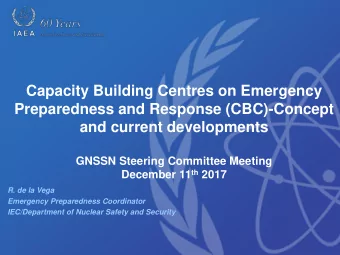 Capacity Building Centres on Emergency  Preparedness and Response (CBC)-Concept  and current