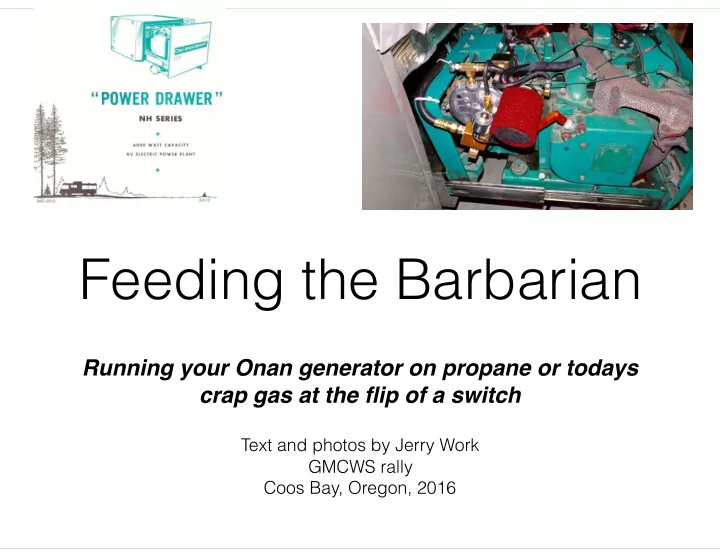feeding the barbarian