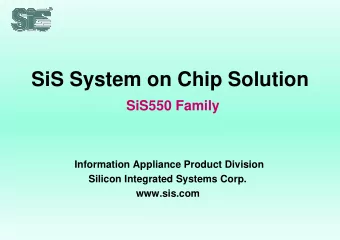 SiS System on Chip Solution  SiS550 Family  Information Appliance Product Division  Silicon