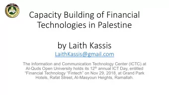 Capacity Building of Financial  Technologies in Palestine  by Laith Kassis  LaithKassis@gmail.com