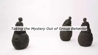 Taking the Mystery Out of Group Behavior  OVERVIEW  INTRODUCTION TO GROUP DYNAMICS  ASPECTS OF