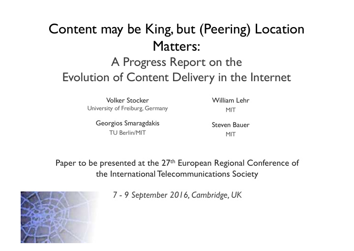 content may be king but peering location matters