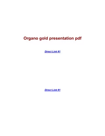 Organo gold presentation pdf  Direct Link #1  Same goes for Live Folders. BTW, like myself, most of