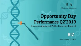 Opportunity Day  Performance Q22019  Business Alignment Public Company Limited  BIZ  Date :