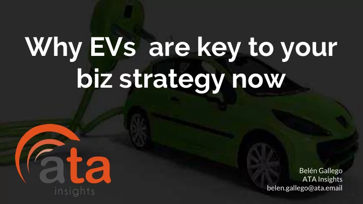 why evs are key to your biz strategy now
