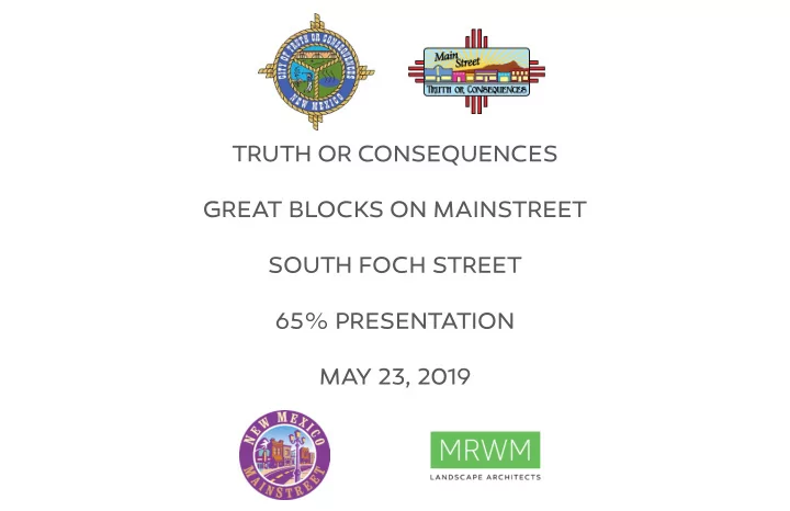 truth or consequences great blocks on mainstreet south