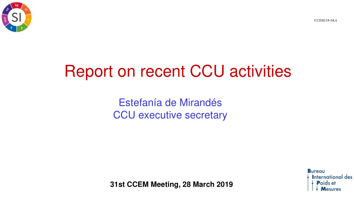 report on recent ccu activities