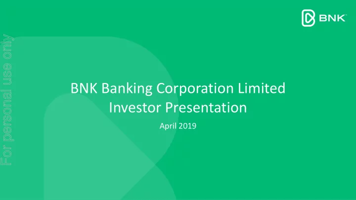bnk banking corporation limited