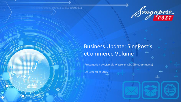 business update singpost s ecommerce volume