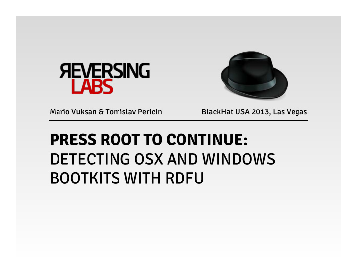 press root to continue detecting osx and windows bootkits