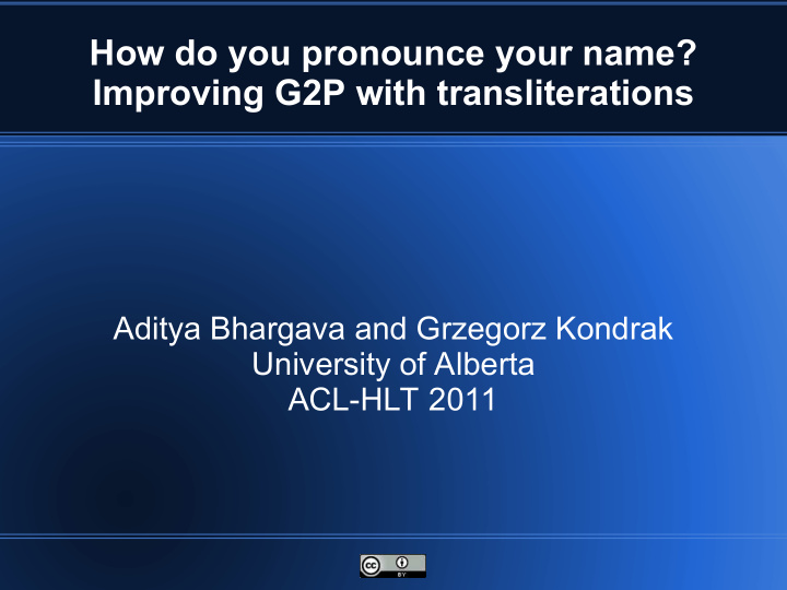 how do you pronounce your name improving g2p with