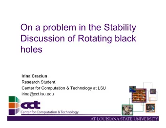 On a problem in the Stability  Discussion of Rotating black  holes  Irina Craciun  Research