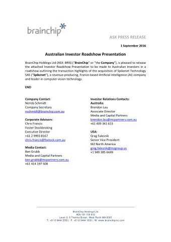 ASX PRESS RELEASE  1 September 2016 Australian Investor Roadshow Presentation BrainChip Holdings