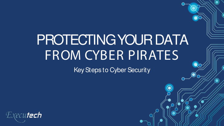 protec ting your data from cyber pirates
