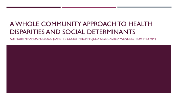 a whole community approach to health disparities and