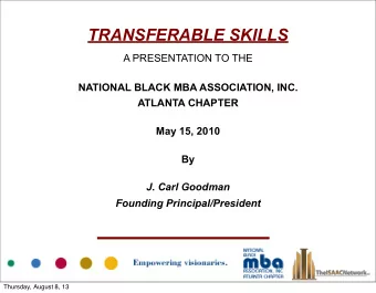 TRANSFERABLE SKILLS  A PRESENTATION TO THE  NATIONAL BLACK MBA ASSOCIATION, INC.  ATLANTA CHAPTER