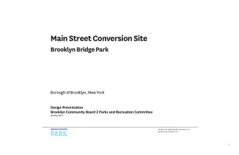 Main Street Conversion Site  Brooklyn Bridge Park  Borough of Brooklyn, New York  Design
