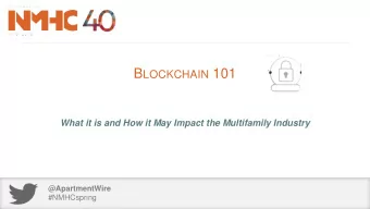 B LOCKCHAIN 101  What it is and How it May Impact the Multifamily Industry  @ApartmentWire