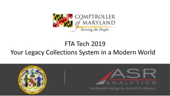 FTA Tech 2019  Your Legacy Collections System in a Modern World  Introductions  Robin Aro:  Compass