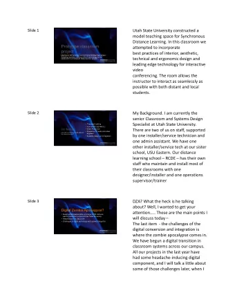 Utah State University constructed a  model teaching space for Synchronous  Distance Learning. In