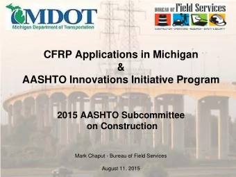 CFRP Applications in Michigan  &amp;  AASHTO Innovations Initiative Program  2015 AASHTO