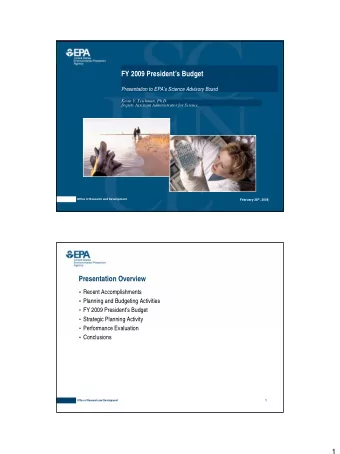 FY 2009 Presidents Budget  Presentation to EPAs Science Adv sory Board  i  Kevin Y. Teichman,