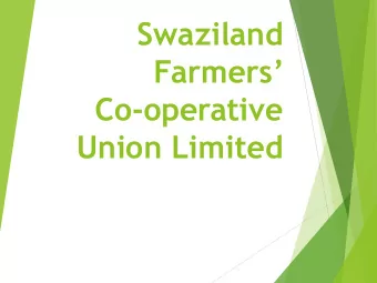 Swaziland  Farmers  Co-operative  Union Limited  Tel:+268 505 9156  Cnr. of