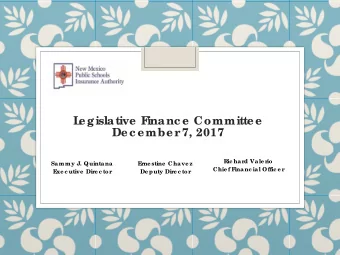 L  egislative F  inanc e Committee  Dec ember  7, 2017  Ric har  d Vale r  io  Sammy J. Quintana  E