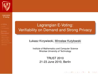 Lagrangian E-Voting:  e-Voting  Concept  Our contribution  Verifiability on Demand and Strong