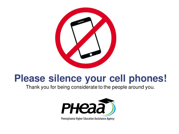 please silence your cell phones