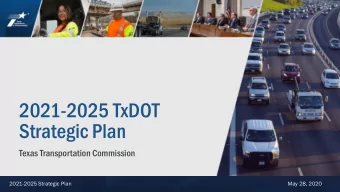 2021-2025 TxDOT  Strategic Plan  Texas Transportation Commission  2021-2025 Strategic Plan