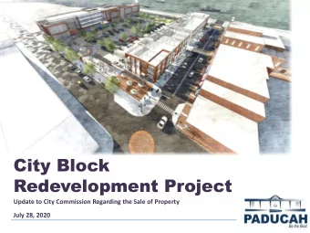 July 28, 2020  2  Where We Left Off  Project Update Presentation to City Commission    March 10: