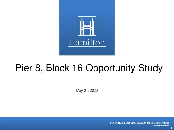 pier 8 block 16 opportunity study