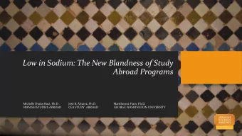 Abroad Programs  Michelle Durn Ruiz, Ph.D.  Jos B. lvarez, Ph.D.